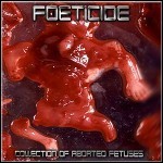 Foeticide - Collection Of Aborted Fetuses (EP)