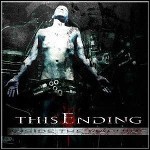 This Ending - Inside The Machine This Ending - Inside The Machine