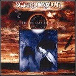 Scarecrown - 'Til The Last Breath Scarecrown - 'Til The Last Breath