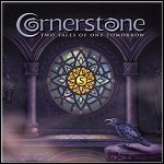 Cornerstone - Two Tales Of One Tomorrow