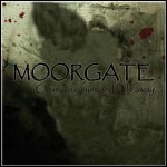 Moorgate - Close Your Eyes And Fade Away