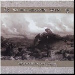 While Heaven Wept - Of Empires Forlorn