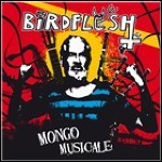 Birdflesh - Mongo Musicale Birdflesh - Mongo Musicale