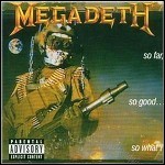 Megadeth - So Far, So Good... So What