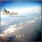 The October - Push Me Off The Side Of The Earth (Re-Release) - 4 Punkte