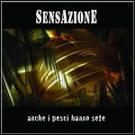 Sensazione - Anche I Pesci Hanno Sete