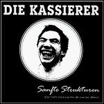 Die Kassierer - Sanfte Strukturen