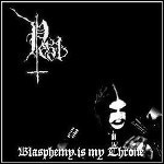 Pest - Blasphemy Is My Throne