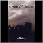 Crown Of Autumn - Ruins