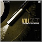 Volbeat - Rock The Rebel / Metal The Devil