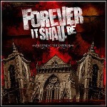 Forever It Shall Be - Reluming The Embers