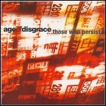 Age Of Disgrace - ...Those Who Persist Age Of Disgrace - ...Those Who Persist