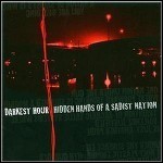 Darkest Hour - Hidden Nands Of A Sadist Nation
