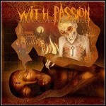 With Passion - What We See When We Shut Our.. - 3 Punkte