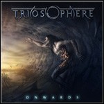 Triosphere - Onwards Triosphere - Onwards