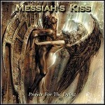 Messiah's Kiss - Prayer For The Dying