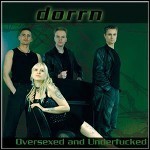 Dorrn - Oversexed And Underfucked Dorrn - Oversexed And Underfucked