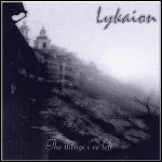 Lykaion - The Things I've Left (EP)