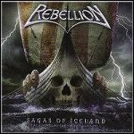 Rebellion - Sagas Of Iceland - The History Of The Vikings Volume I Rebellion - Sagas Of Iceland - The History Of The Vikings Volume I
