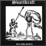 Svartkraft - I - Den Onda Pesten