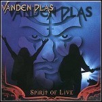 Vanden Plas - Spirit Of Live