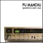 Fu Manchu - Eatin' Dust
