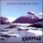 Kampfar - Mellom Skogledde Aaser