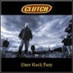 Clutch - Pure Rock Fury