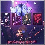 W.A.S.P. - Double Live Assassins