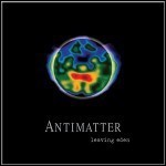 Antimatter - Leaving Eden