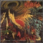 Mithras - Behind The Shadows Lie Madness