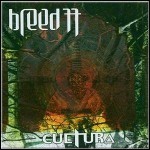 Breed 77 - Cultura (Re-Release) Breed 77 - Cultura (Re-Release)