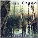 Sun Caged - Artemisia - 9,5 Punkte