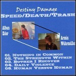 Destiny Damage - Speed/Death/Trash (EP) Destiny Damage - Speed/Death/Trash (EP)