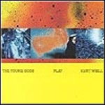 The Young Gods - Play Kurt Weill