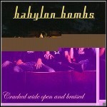 Babylon Bombs - Cracked Wide Open & Bruised