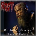 Root - Capturing Sweden - Live In Falkenberg (Live)