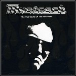 Mustasch - The True Sound Of The New West (EP)