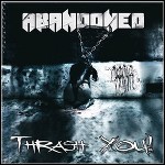Abandoned - Thrash You - 8,5 Punkte