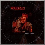 Waltari - So Fine!