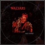 Waltari - So Fine!
