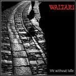 Waltari - Life Without Love