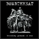 Bombthreat - Breeding Ground Of War Bombthreat - Breeding Ground Of War