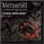 Metsatöll - Curse Upon Iron - keine Wertung
