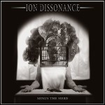 Ion Dissonance - Minus The Herd