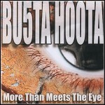 Busta Hoota - More Than Meets The Eye