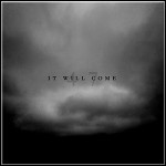 It Will Come - 47 & Bound