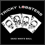 Tricky Lobsters - Dead Man's Ball