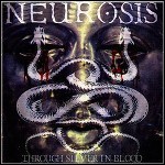 Neurosis - Through Silver In Blood