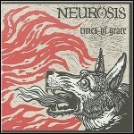 Neurosis - Times Of Grace